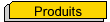 Produits